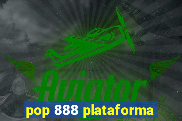 pop 888 plataforma